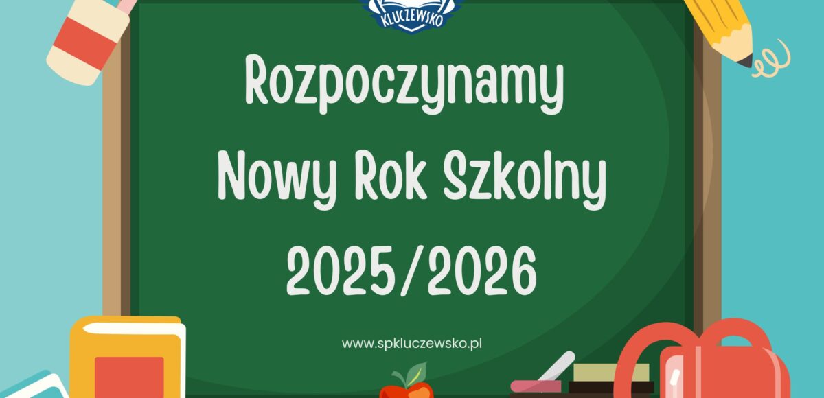 Rozpoczynamy Nowy Rok szkolny 20252026